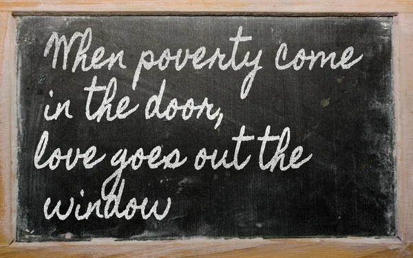 Ausdruck - wenn Armut in die Tür kommt, erlischt die Liebe — Stockfoto