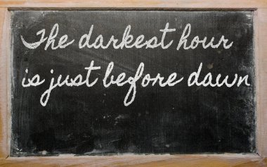 Expression - The darkest hour is just before dawn - written on clipart