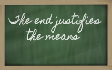 Expression - The end justifies the means - written on a school clipart