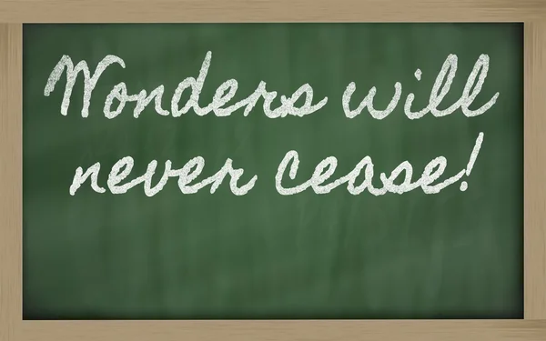 Expression - Wonders will never cease - written on a school bla — Zdjęcie stockowe