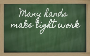 Expression - Many hands make light work - written on a school b clipart