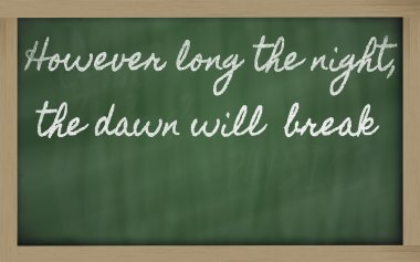 Expression - However long the night, the dawn will break - wri clipart