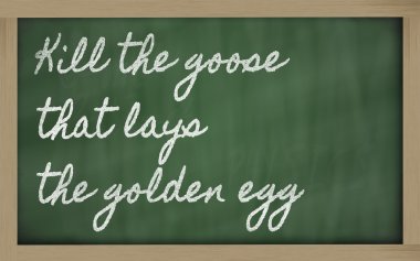 Expression - Kill the goose that lays the golden egg clipart