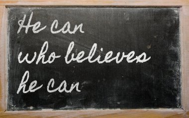 Expression - He can who believes he can - written on a school b clipart