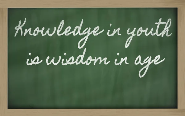 Ausdruck - Wissen in der Jugend ist Weisheit im Alter - es braucht alles — Stockfoto