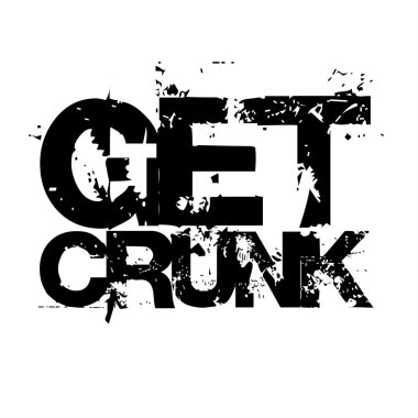 Get Crunk clipart