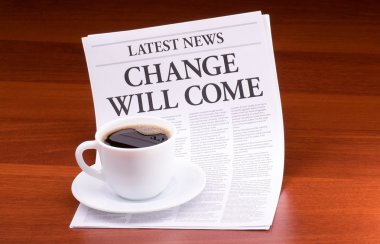 The newspaper LATEST NEWS with the headline CHANGE WILL COME clipart