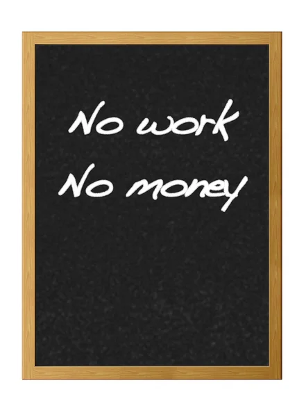 No work, no money. — Stock Photo, Image