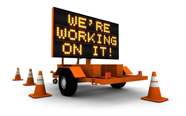 Stock image We're Working On It! - Construction Sign