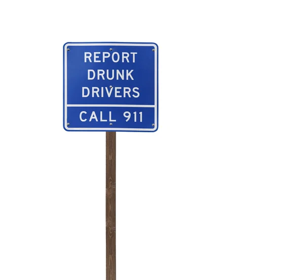Tall Isolated Report Drunk Drivers Sign on Wood Post — Stock Photo, Image