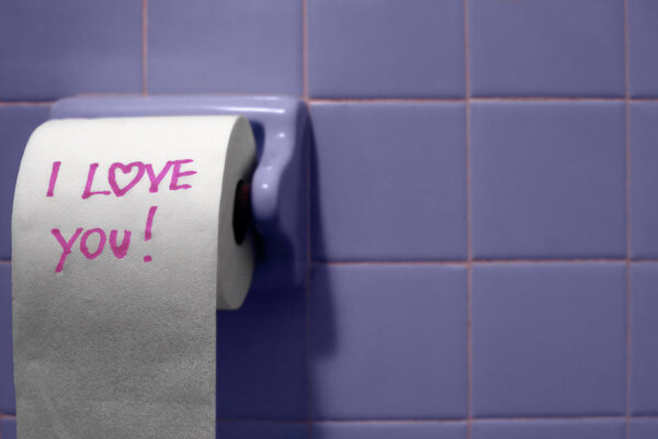 Toilet paper with love