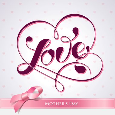 Lettering LOVE. For themes like Mother