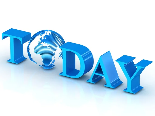 Word Today with 3D sliced globe replacing letter O — Stock Photo, Image